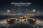 UPS Express Delivery Dubai