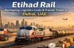 Etihad Rail Reshaping Logistics Costs UAE
